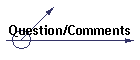 Question/Comments